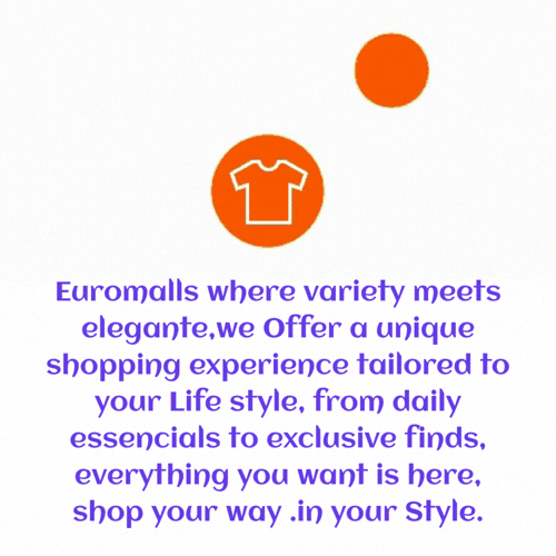 Euromalls where variety meets elegantewe Offer a unique shopping experience tailored to your Life style from daily essencials to exclusive finds everything you want is here shop your way .in_