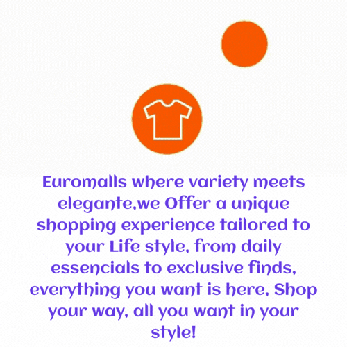 Euromalls where variety meets elegantewe Offer a unique shopping experience tailored to your Life style from daily essencials to exclusive finds everything you want is here shop your way 1